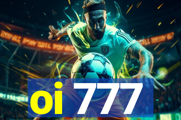oi 777